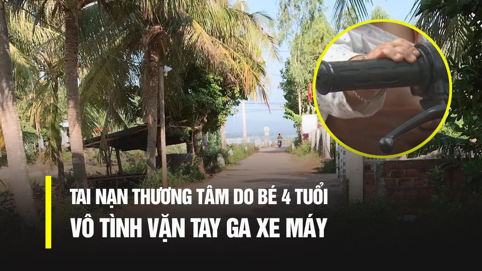 Bé gái 4 tuổi vặn tay ga xe máy, 3 người tử vong