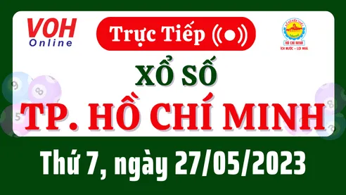 XSHCM 27/5 - Kết quả xổ số TP.HCM hôm nay thứ 7 ngày 27/5/2023