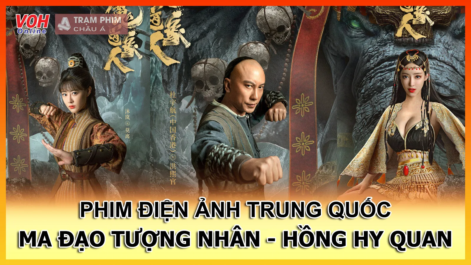 Phim Ma Đạo Tượng Nhân lên sóng 28/5, món ngon khó cưỡng cho fan võ hiệp