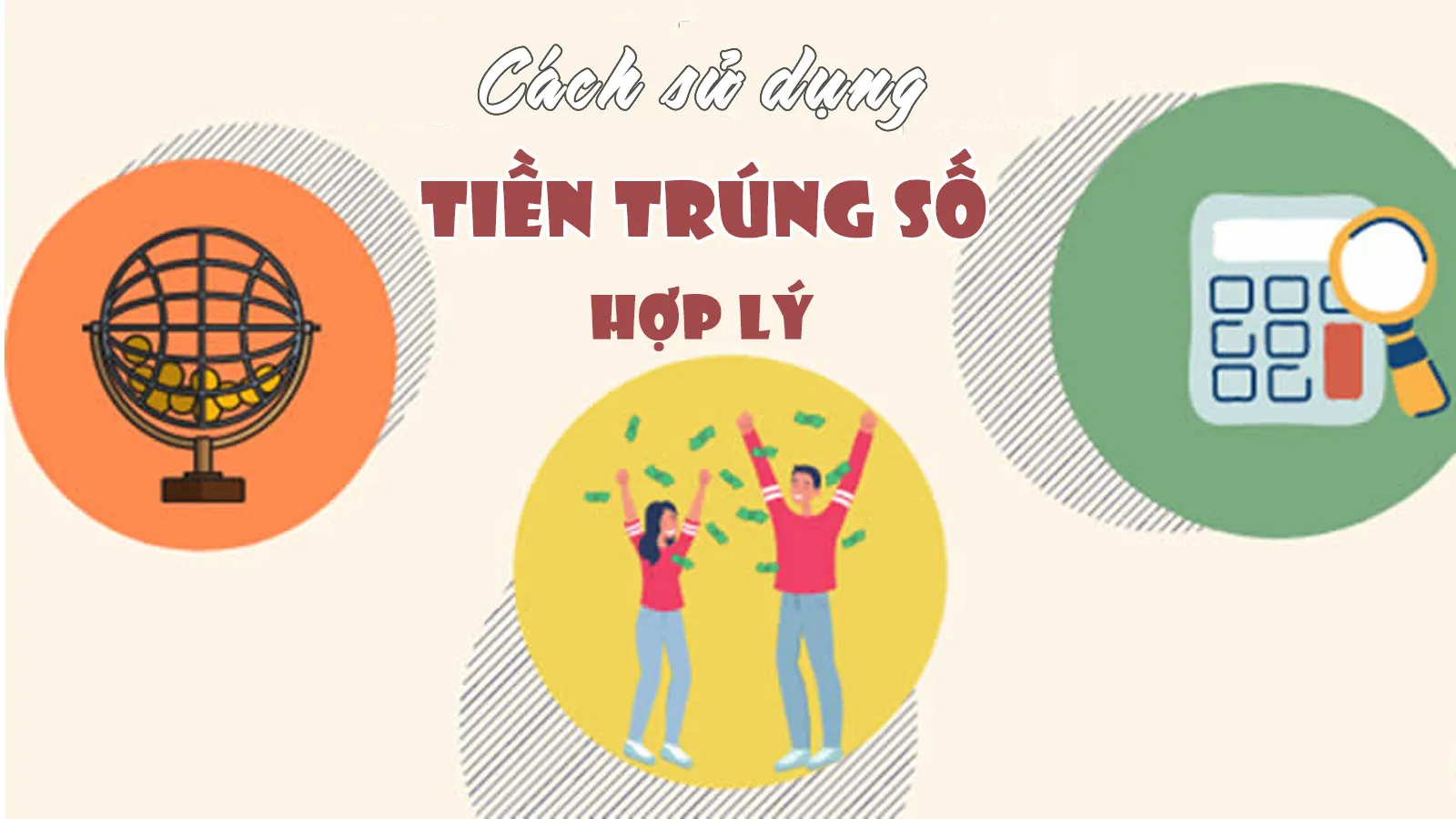 10 lời khuyên sử dụng tiền thưởng hiệu quả dành cho người trúng số