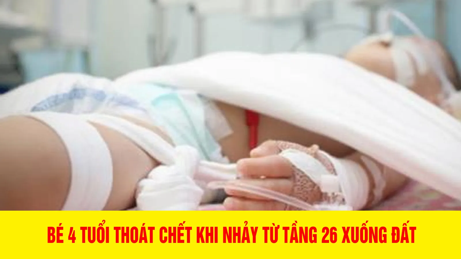 Bé trai 4 tuổi thoát chết thần kỳ khi nhảy từ tầng 26 xuống đất