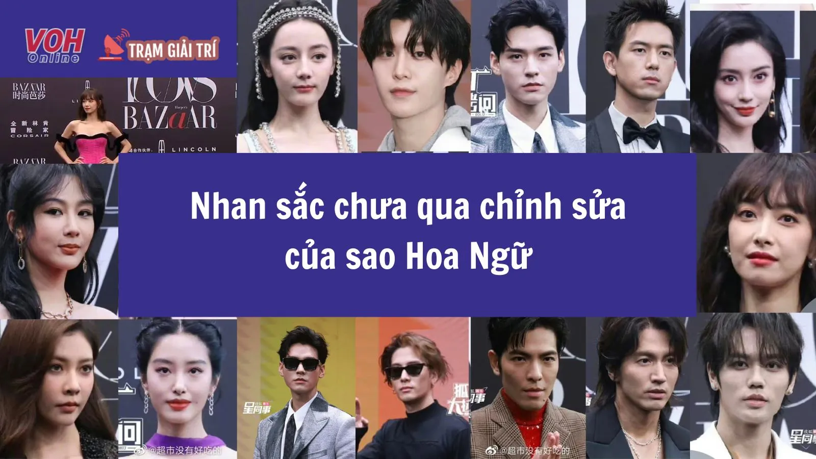 Dàn sao Hoa Ngữ lộ nhan sắc chưa qua chỉnh sửa trong đêm hội Bazaar, liệu có còn là mỹ nam mỹ nữ?