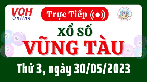 XSVT 30/5 - Kết quả xổ số Vũng Tàu hôm nay thứ 3 ngày 30/5/2023