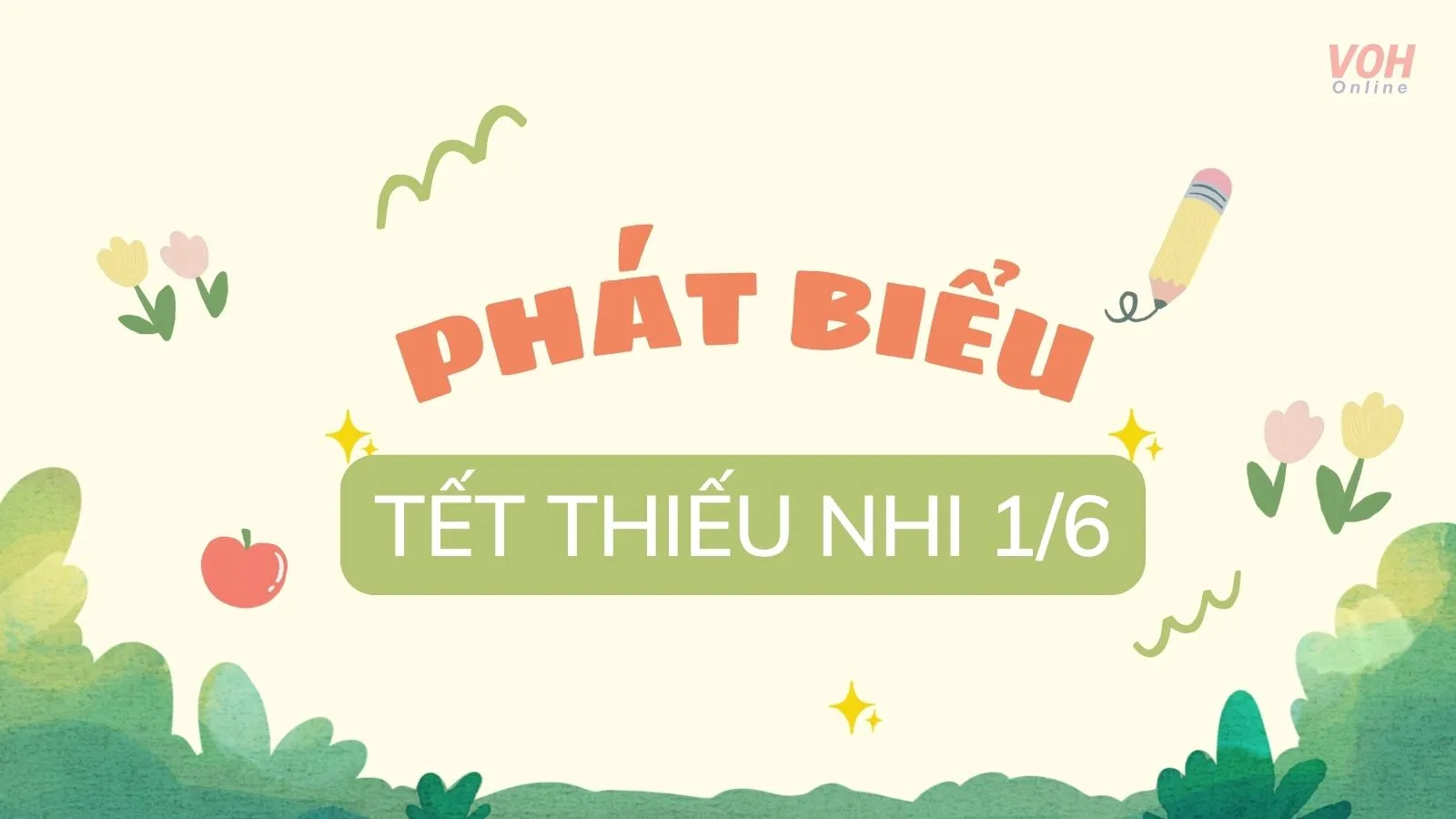 Bài phát biểu Tết Thiếu nhi hay nhất