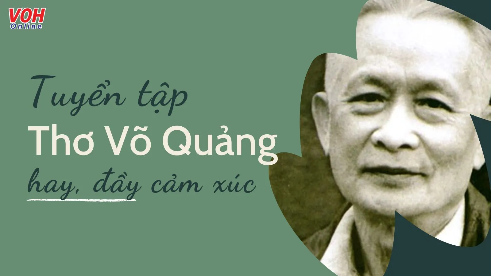 Tuyển tập thơ Võ Quảng hay, đầy cảm xúc