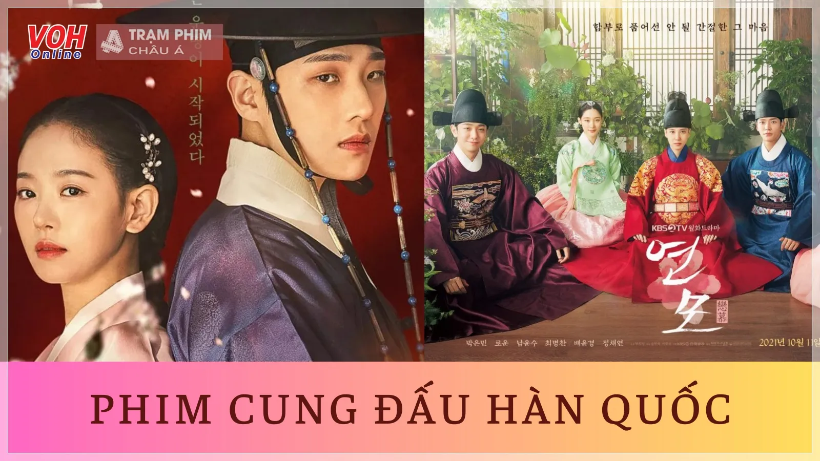 Top 15 bộ phim cung đấu Hàn Quốc bạn nhất định phải xem