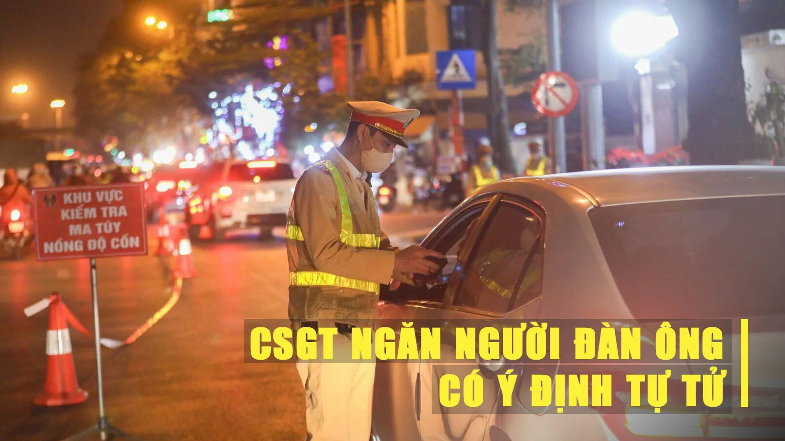 Kiểm tra nồng độ cồn, CSGT phát hiện thanh niên có ý định tự tử