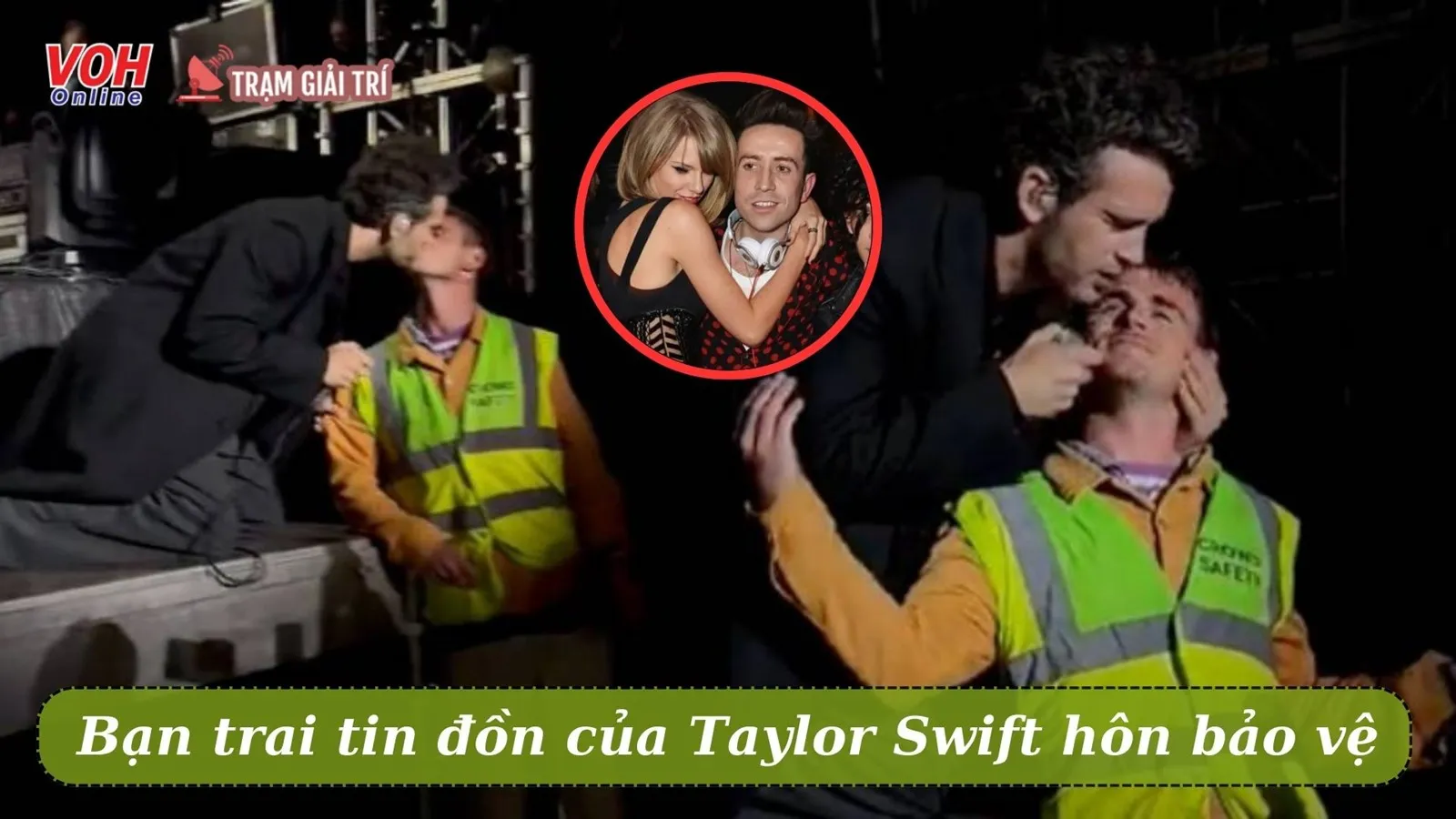 Bạn trai tin đồn của Taylor Swift công khai hôn nam bảo vệ