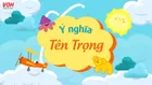 Ý nghĩa tên Trọng, đặt biệt danh và tên đệm hay cho tên Trọng
