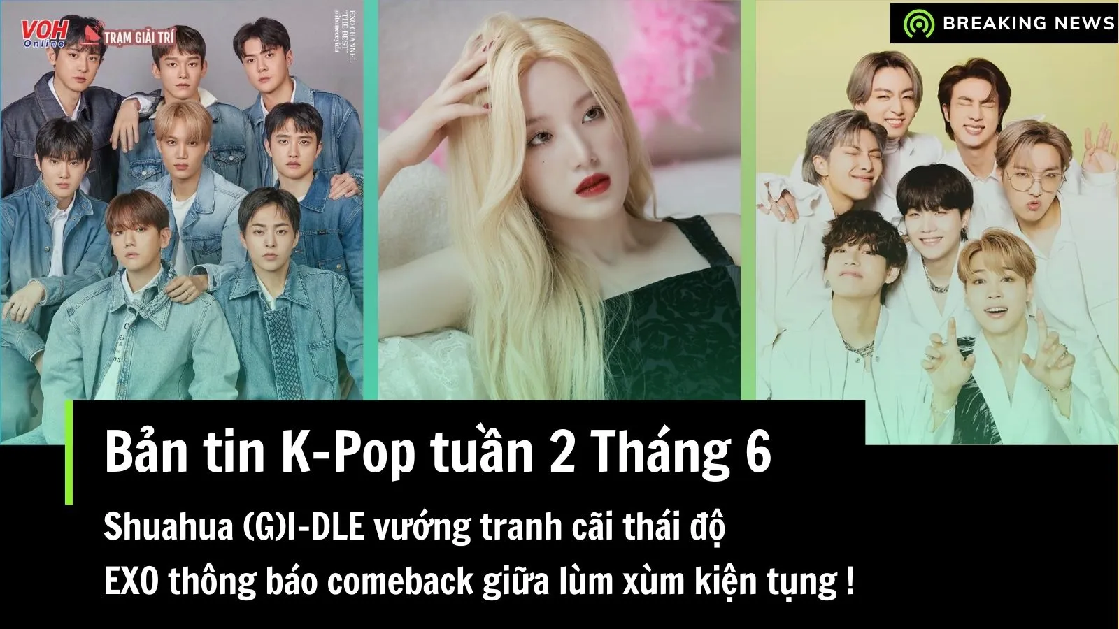 Bản tin K-pop tuần 2 tháng 6: Shuahua gây tranh vì thái độ, GD rời YG