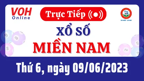 Xổ số miền Nam hôm nay, XSMN 9/6, SXMN 9/6/2023 - Kết quả xổ số ngày 9 tháng 6