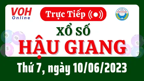 XSHG 10/6 - Kết quả xổ số Hậu Giang hôm nay thứ 7 ngày 10/6/2023