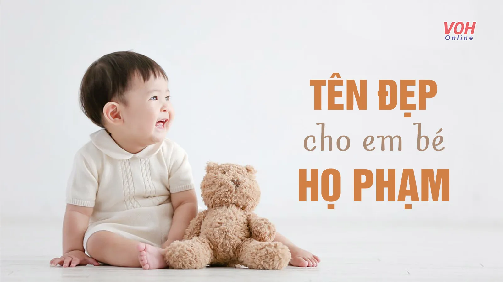 Đặt tên con gái họ Phạm đẹp, tên bé trai họ Phạm ý nghĩa