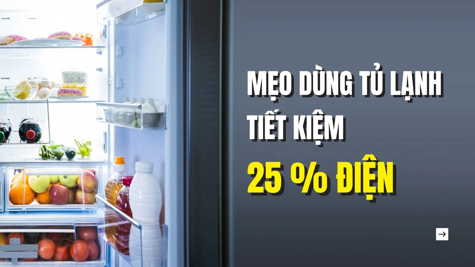 Mẹo dùng tủ lạnh tiết kiệm điện