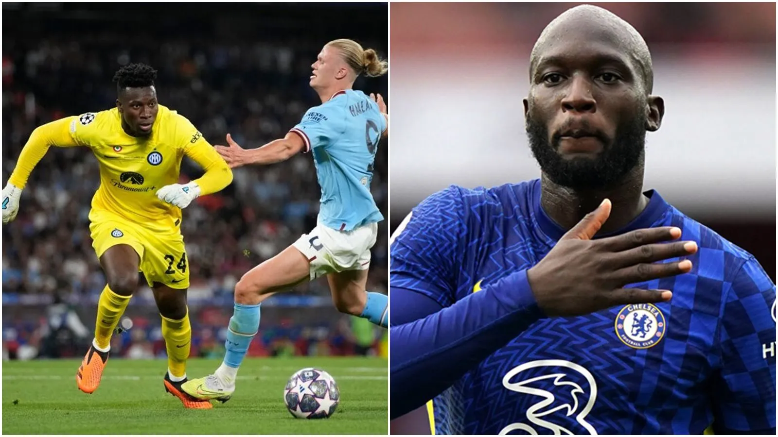 Bản tin Chelsea 13/6: Bí kíp để The Blues mua Onana | Inter muốn giữ lại Lukaku