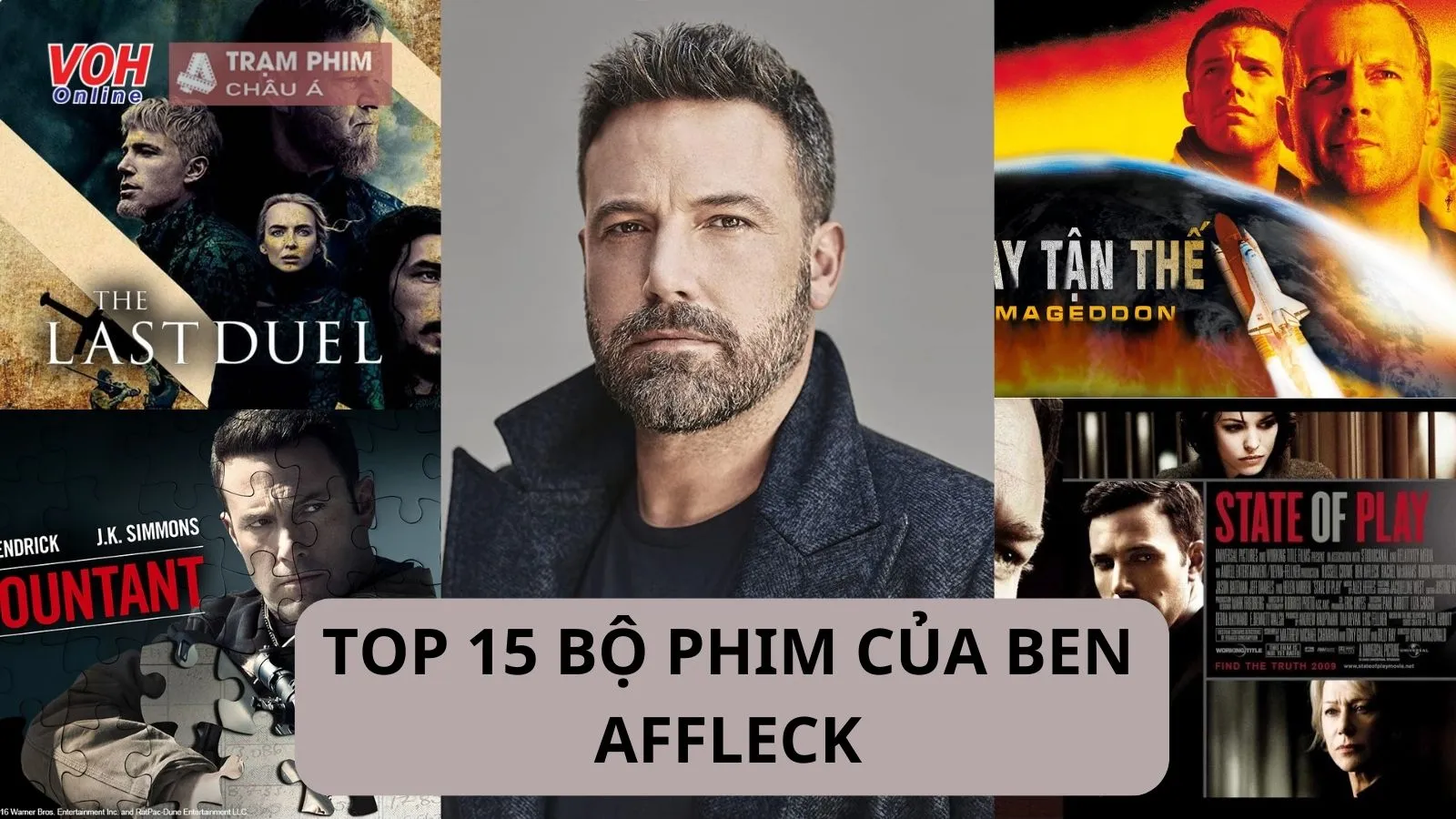 Top 15 bộ phim làm nên tên tuổi của kẻ bảnh trai tài năng Ben Affleck