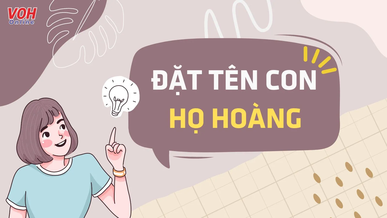 Đặt tên con họ Hoàng cho bé trai, bé gái hay và ý nghĩa