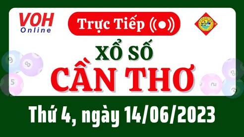 XSCT 14/6 - Kết quả xổ số Cần Thơ hôm nay thứ 4 ngày 14/6/2023