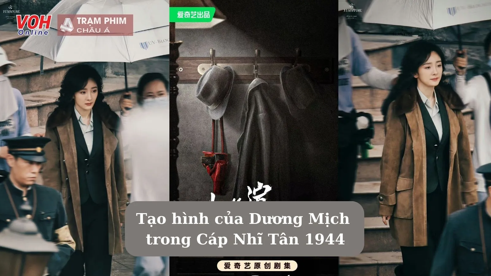 Tạo hình mê mẩn của Dương Mịch trong Cáp Nhĩ Tân 1944