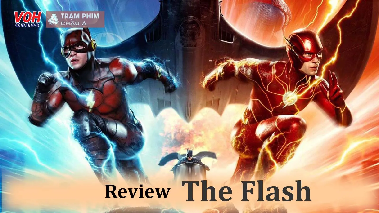 Review The Flash: Màn trình diễn ngoạn mục của Ezra Miller