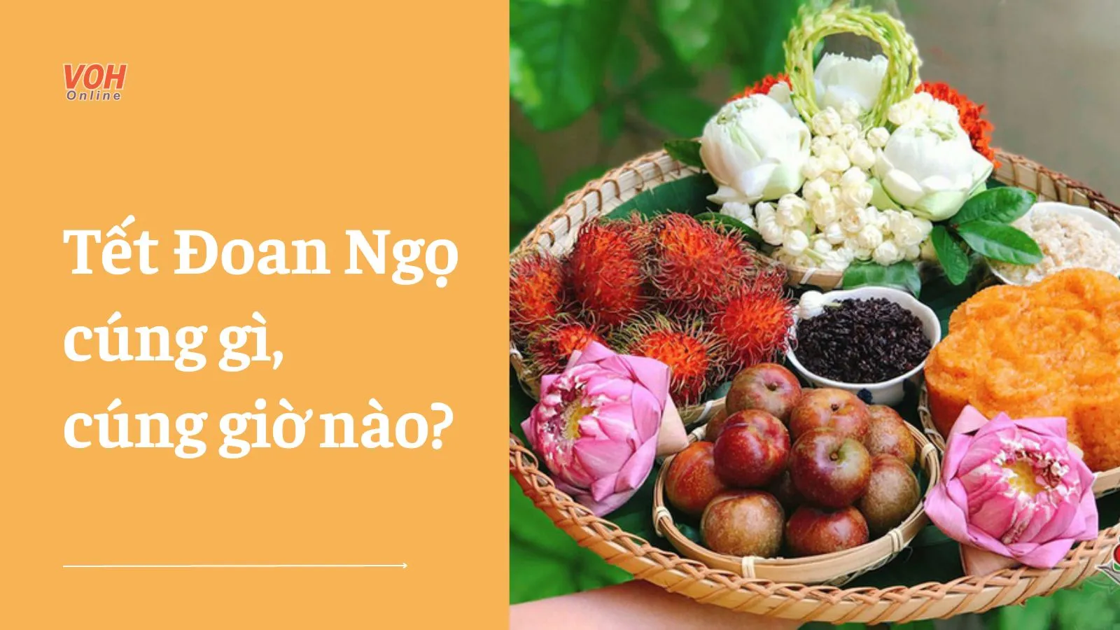 Tết Đoan Ngọ cúng gì, cúng vào giờ nào?