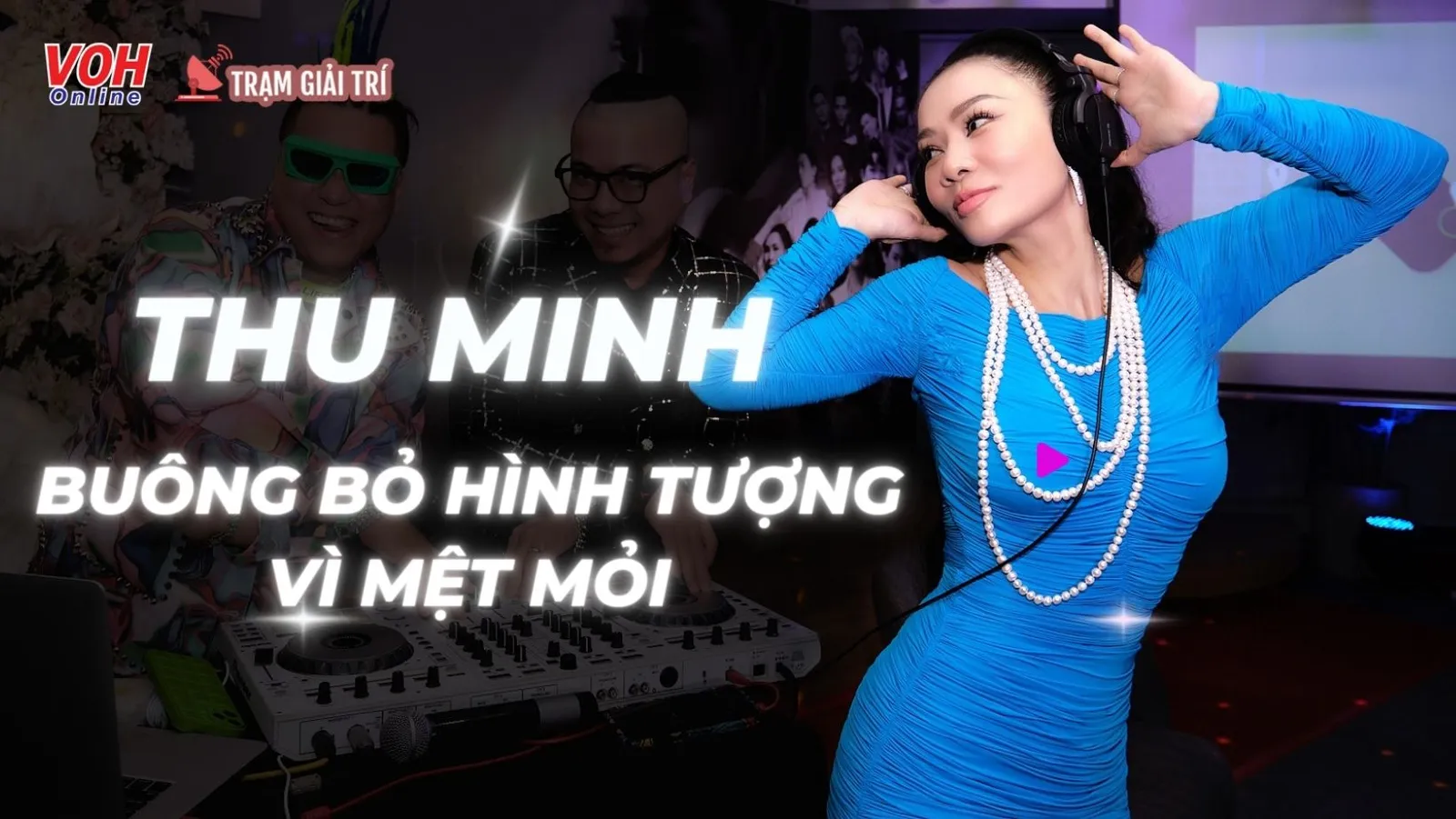 Thu Minh thay đổi hình tượng vì quá mệt mỏi