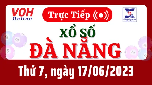XSDNG 17/6 - Kết quả xổ số Đà Nẵng hôm nay thứ 7 ngày 17/6/2023