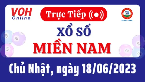 Xổ số miền Nam hôm nay, XSMN 18/6, SXMN 18/6/2023 - Kết quả xổ số ngày 18 tháng 6