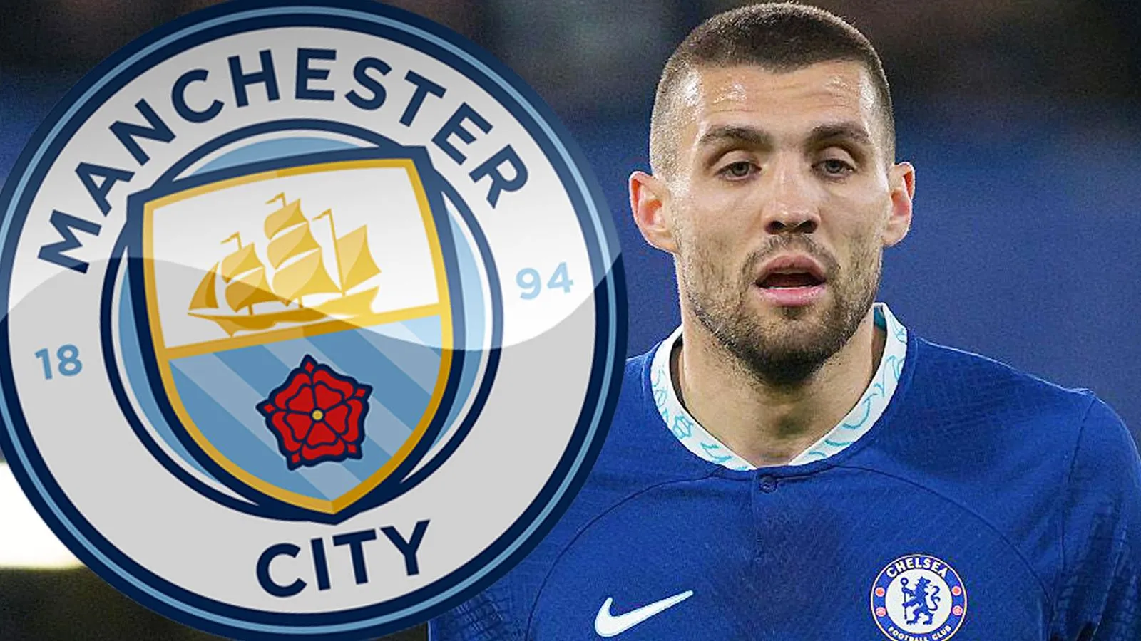 Ấn định thời điểm Mateo Kovacic tới Man City