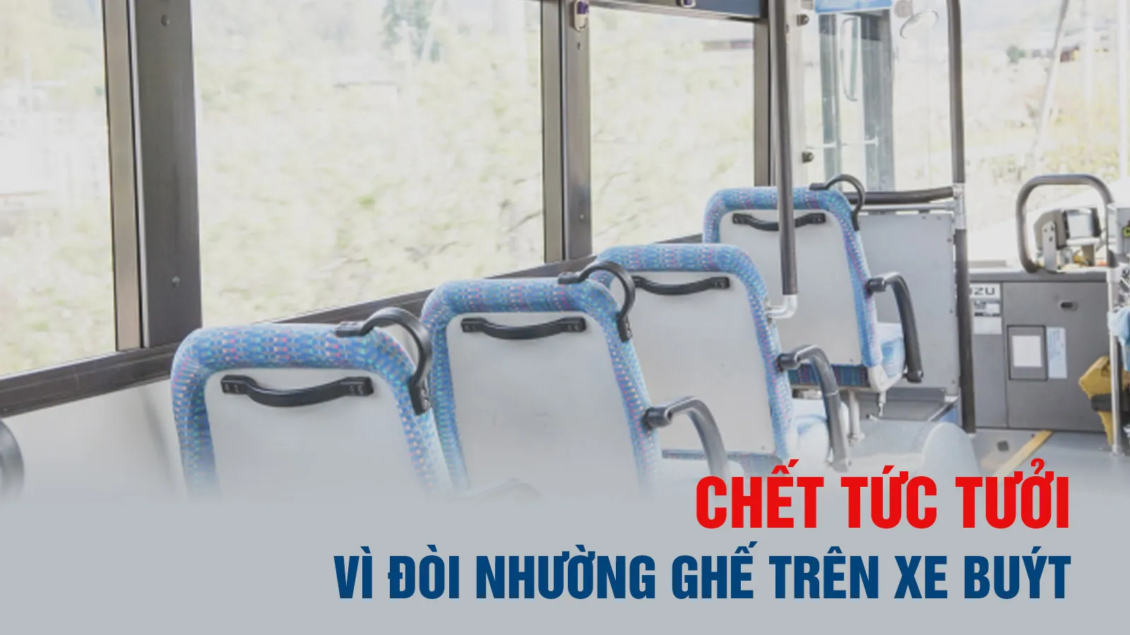 Chết tức tưởi vì đòi nhường ghế trên xe buýt