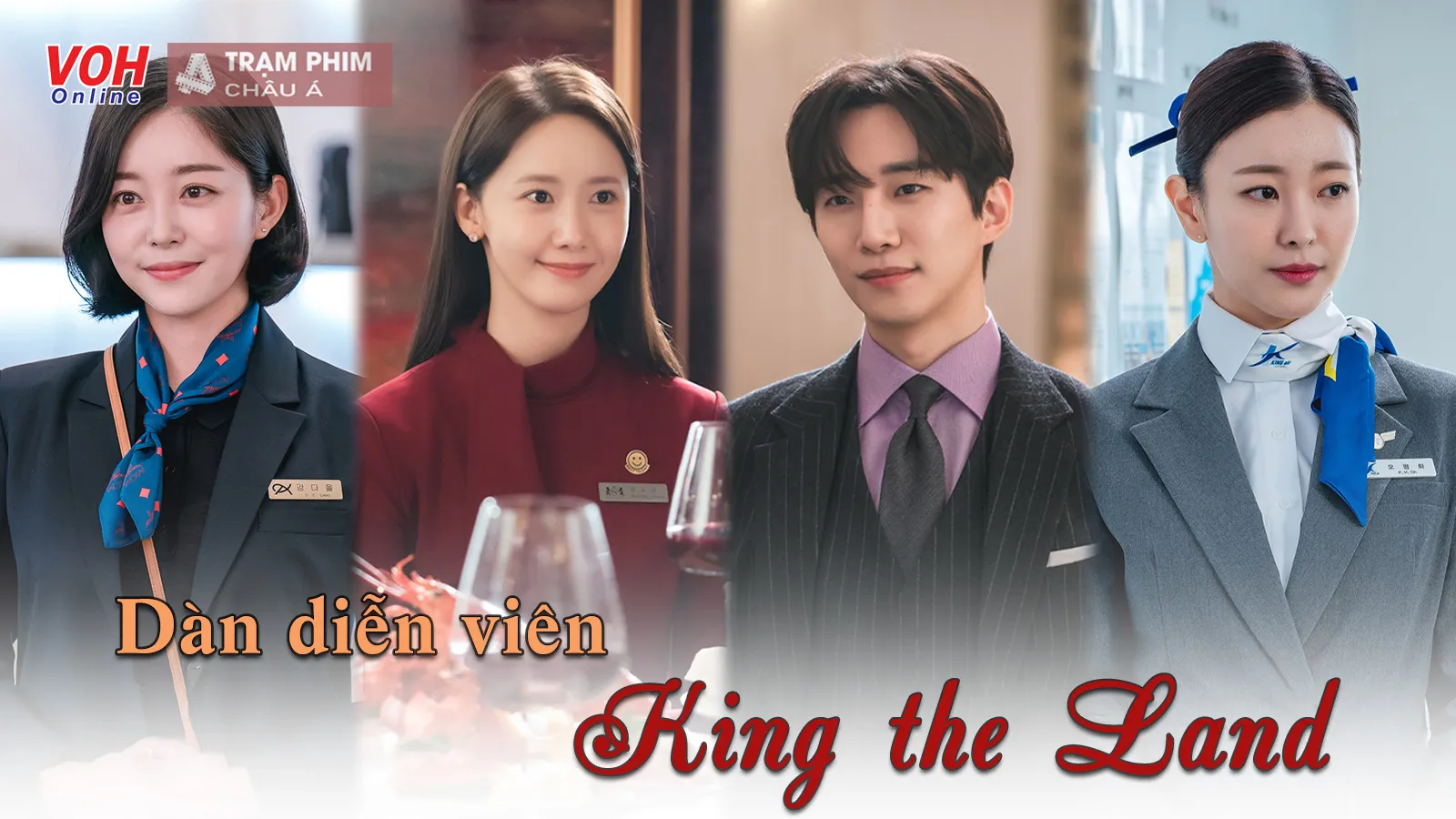 Dàn diễn viên King The Land: Màn kết hợp nhan sắc của bộ đôi idol gen 2 Yoona - Lee Junho