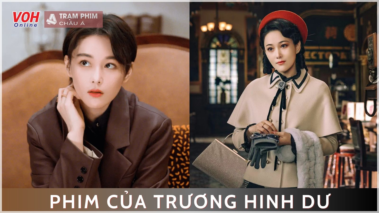 Top 15 bộ phim hay nhất của Trương Hinh Dư mà khán giả không nên bỏ qua