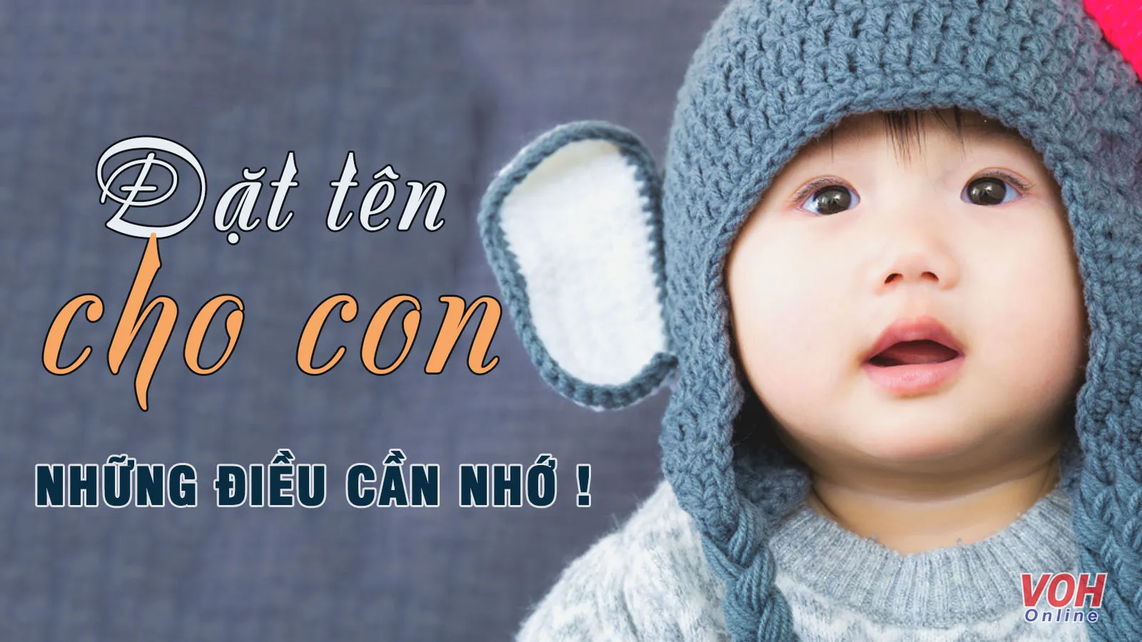 Những cái tên cấm đặt cho con, cha mẹ nhớ kỹ!