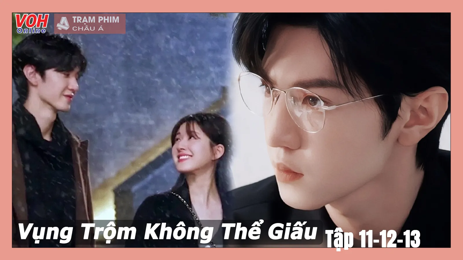 Review Vụng Trộm Không Thể Giấu tập 11-12-13: Trần Triết Viễn chủ động theo đuổi Triệu Lộ Tư