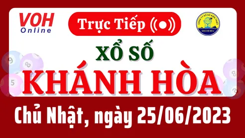 XSKH 25/6 - Kết quả xổ số Khánh Hòa hôm nay chủ nhật ngày 25/6/2023