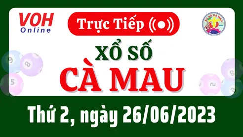 XSCM 26/6 - Kết quả xổ số Cà Mau hôm nay thứ 2 ngày 26/6/2023