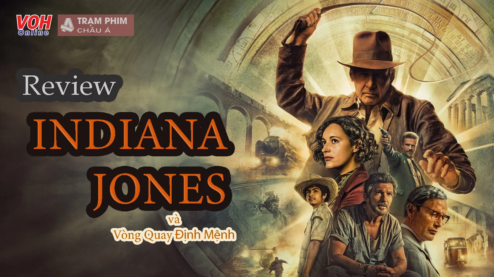 Review Indiana Jones và Vòng Quay Định Mệnh - Kết thúc của một kỷ nguyên