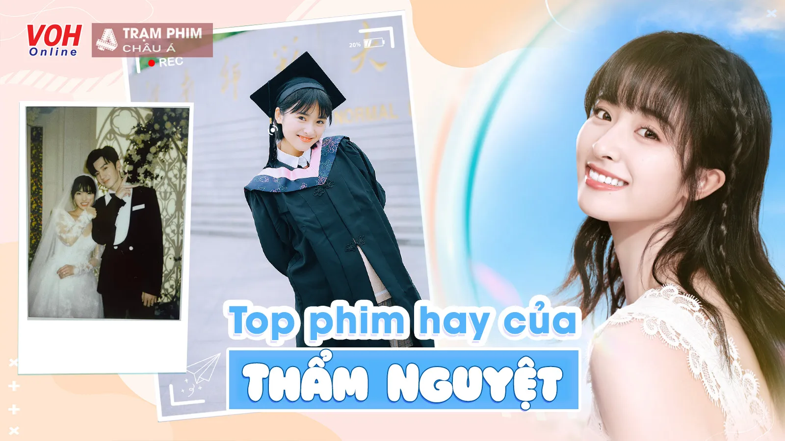 Top 10 phim hay nhất của nữ thần thanh xuân Thẩm Nguyệt