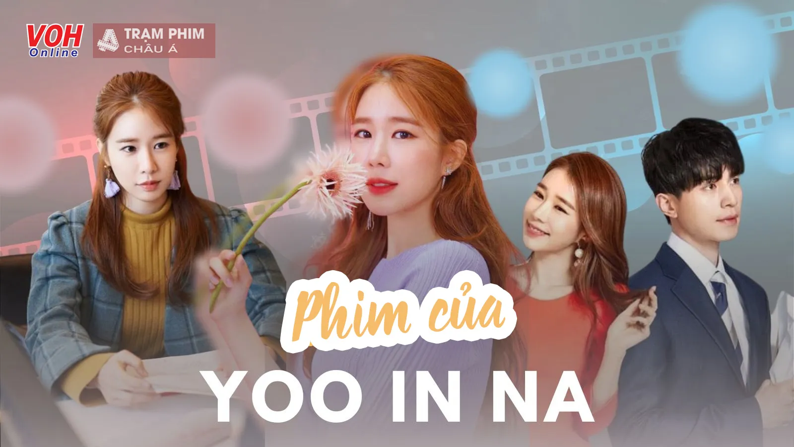 15 bộ phim ấn tượng nhất của Yoo In Na - Nữ phụ quốc dân vạn người mê