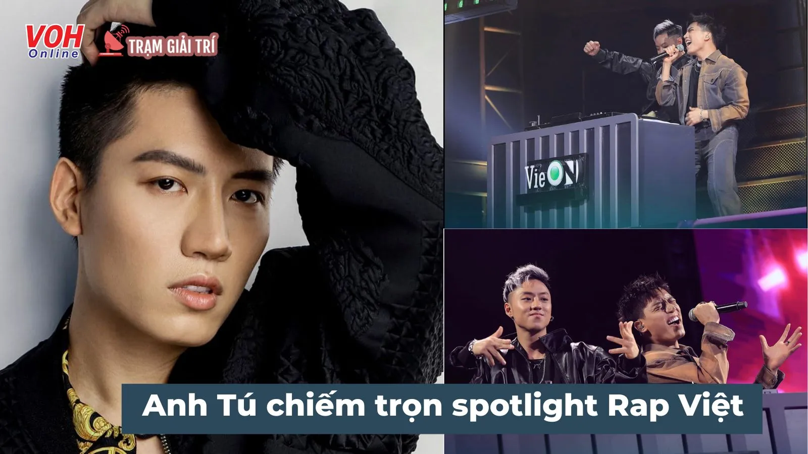 Những lần Anh Tú chiếm spotlight trên sóng Rap Việt
