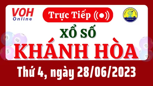XSKH 28/6 - Kết quả xổ số Khánh Hòa hôm nay thứ 4 ngày 28/6/2023