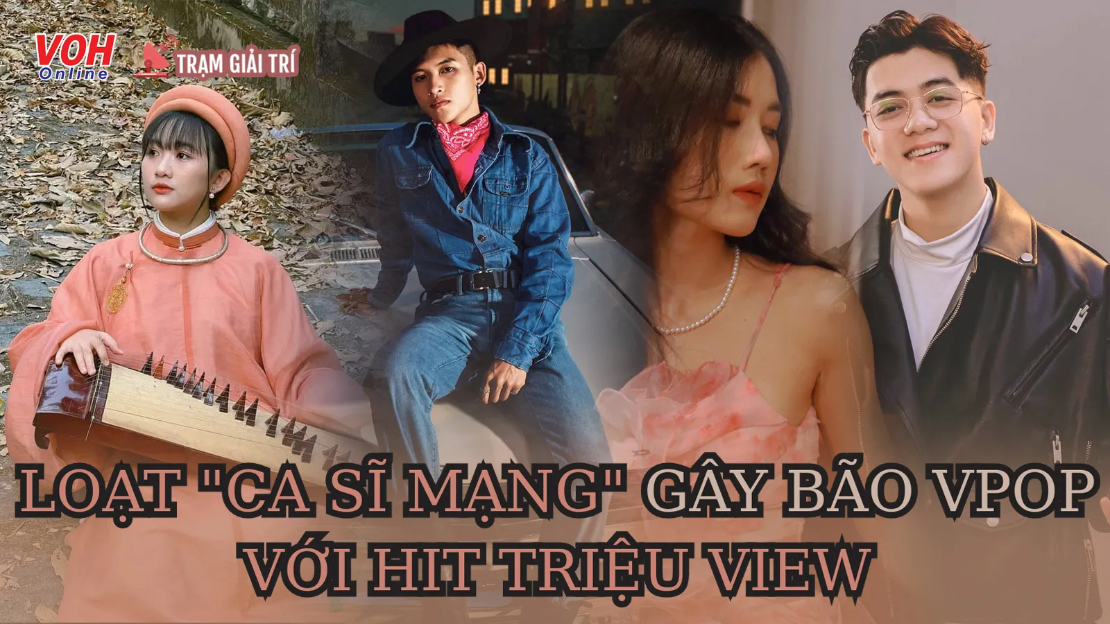 Những tân binh V-pop “gây bão” mạng xã hội với loạt hit triệu view