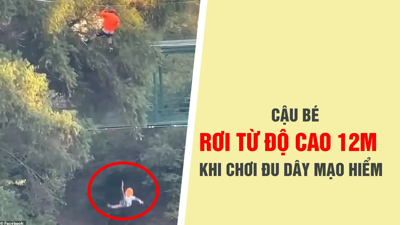 Cậu bé rơi từ độ cao 12m khi chơi trò đu dây mạo hiểm