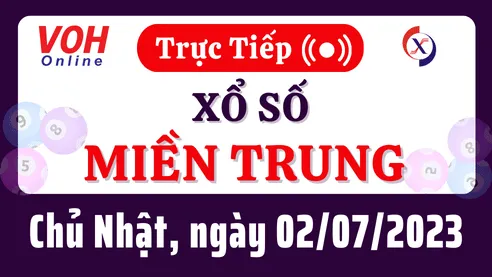 Xổ số miền Trung hôm nay, XSMT 2/7, SXMT 2/7/2023 - Kết quả xổ số ngày 2 tháng 7