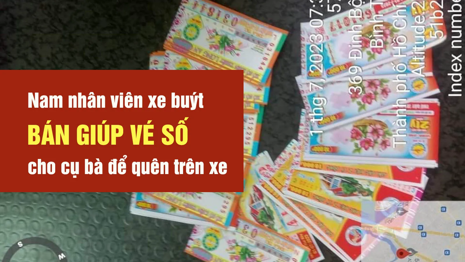 Bán vé số giúp cụ bà để quên trên xe buýt, nam nhân viên nhận “cơn mưa lời khen”