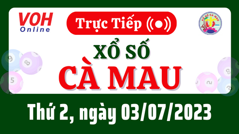 XSCM 3/7 - Kết quả xổ số Cà Mau hôm nay thứ 2 ngày 3/7/2023
