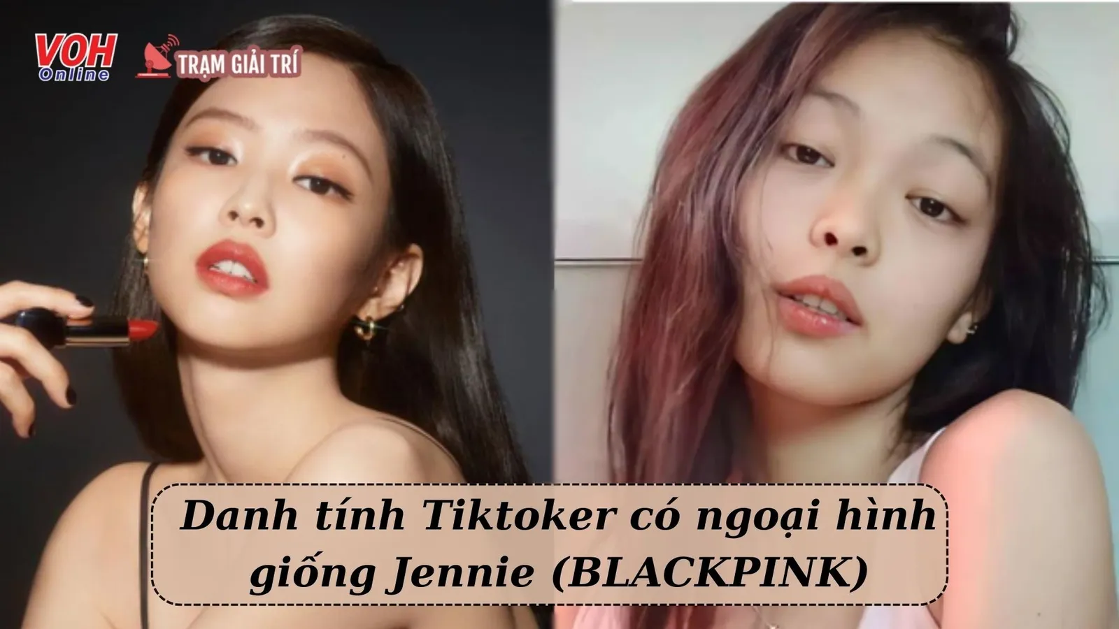 Nữ Tiktoker kiếm thu nhập khủng nhờ giống Jennie (BLACKPINK) đến 99%