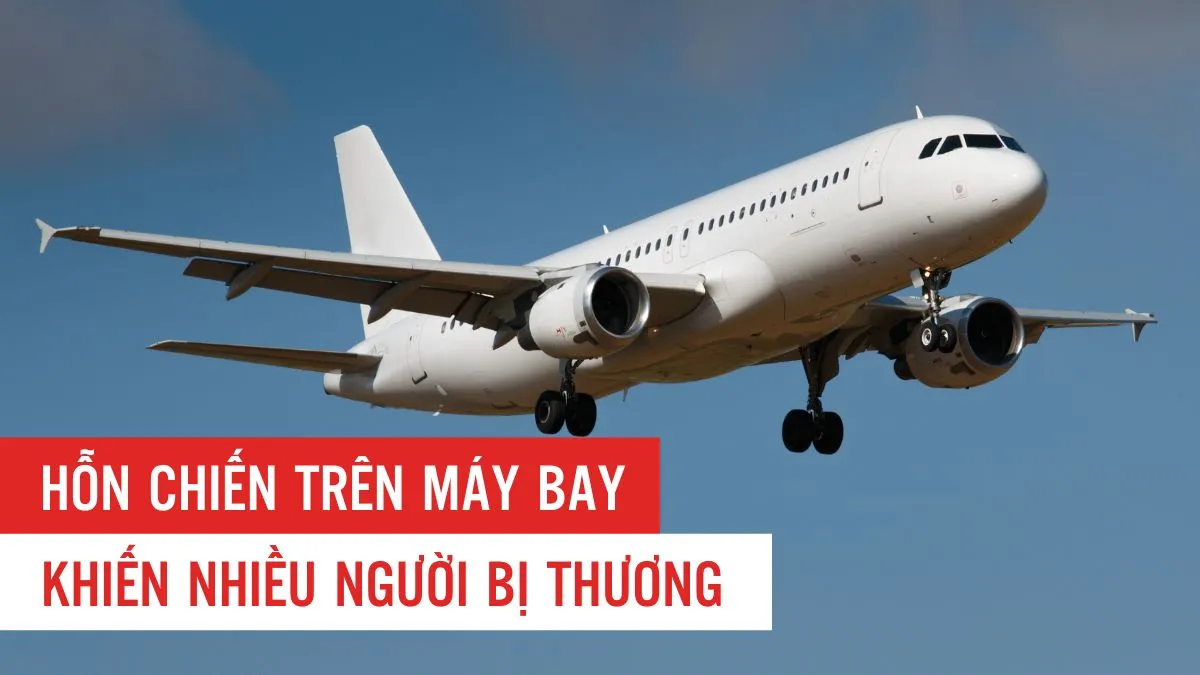 Hỗn chiến trên máy bay khiến nhiều người bị thương