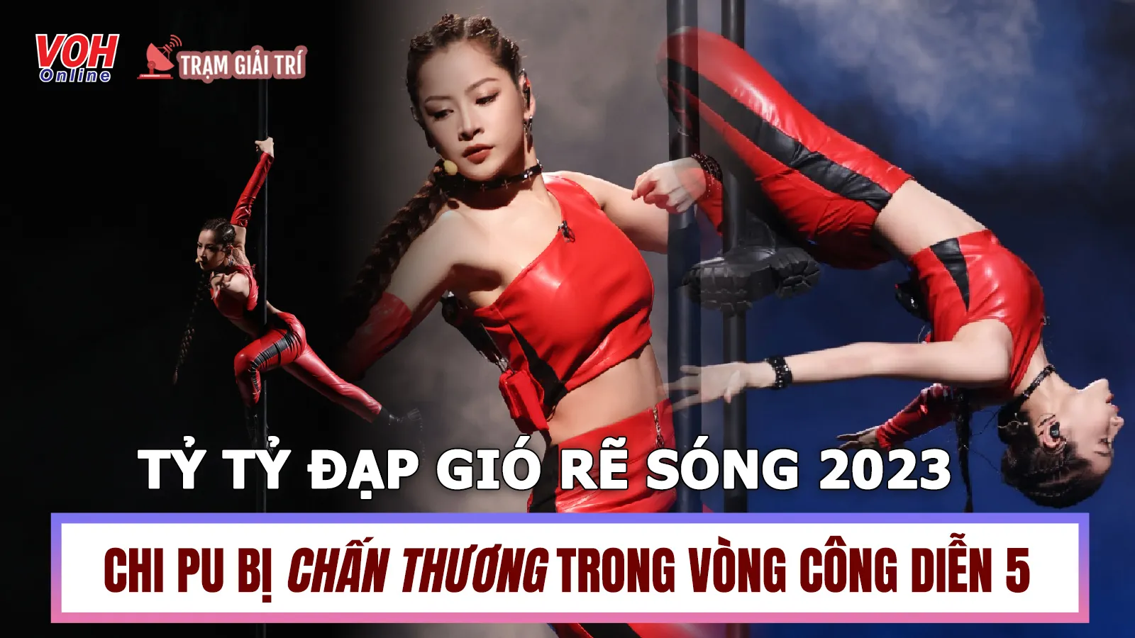 Chi Pu gặp chấn thương trong Đạp Gió 2023 vòng công diễn 5