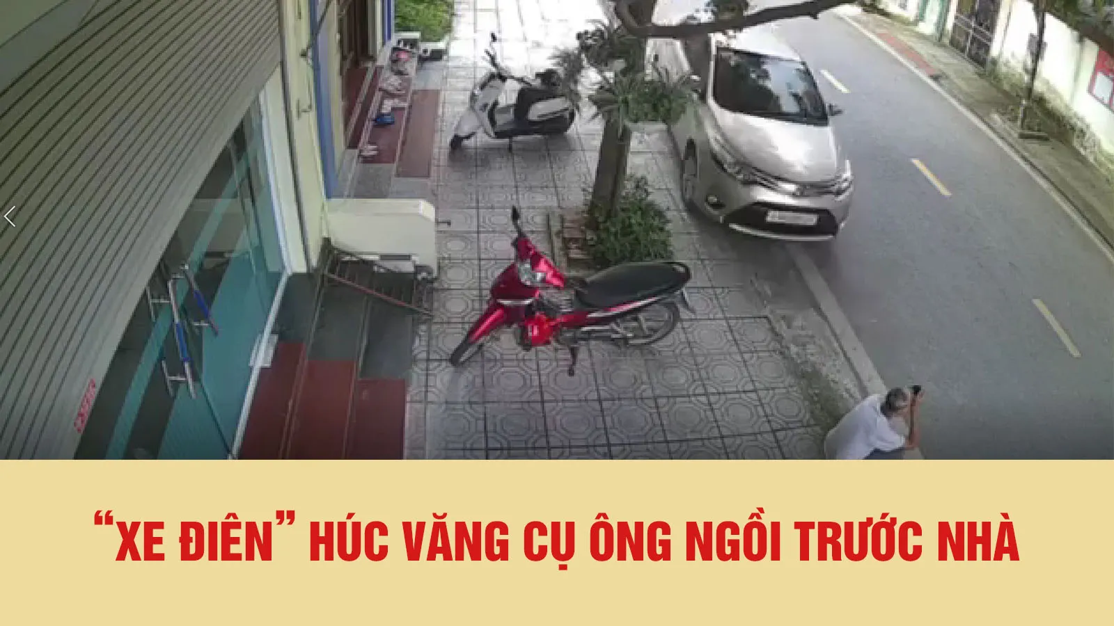 Cụ ông ngồi hóng mát trước nhà bị ô tô húc văng